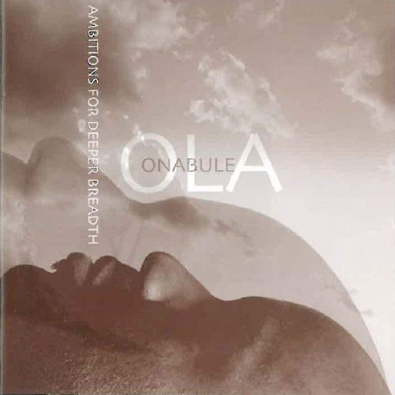 Picture of Ola Onabule - Ambitions For Deeper Breadth