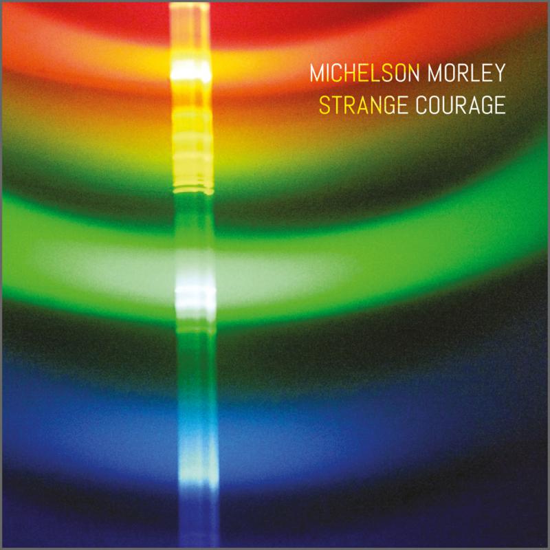Picture of Michelson Morley - Strange Courage
