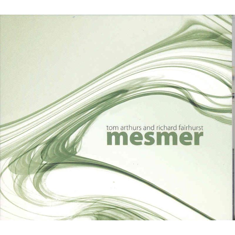 Picture of Tom Arthurs & Richard Fairhurst - Mesmer