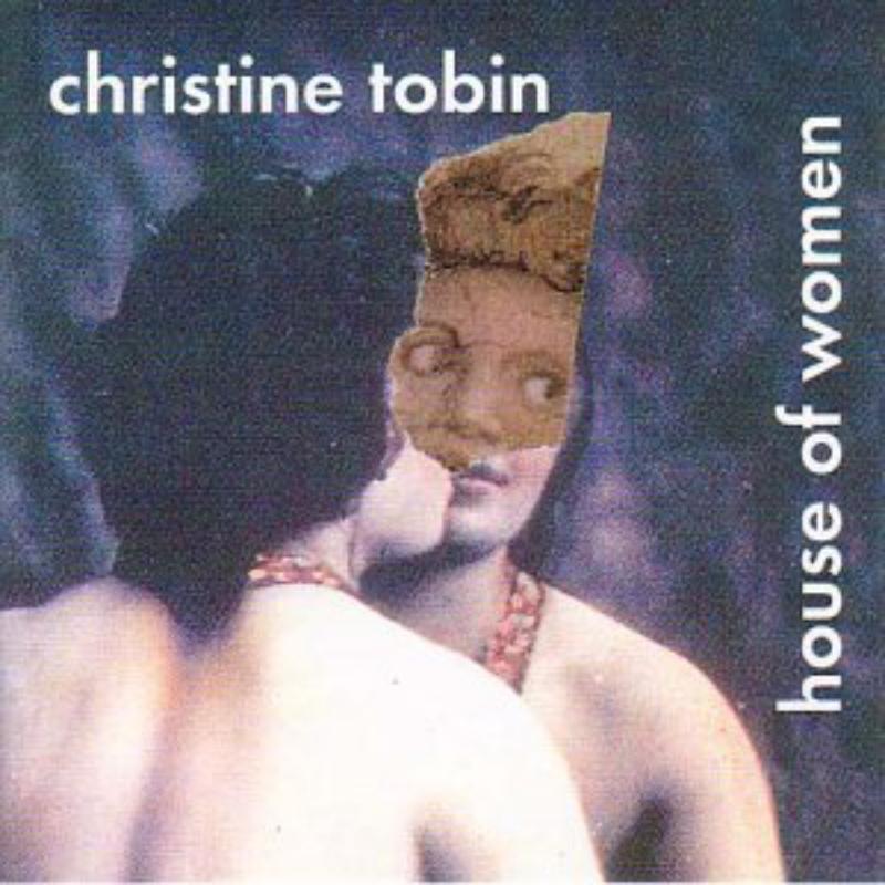 Picture of Christine Tobin - House Of Women