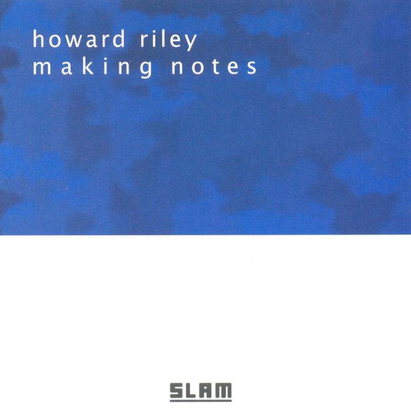 Picture of Howard Riley - Making Notes