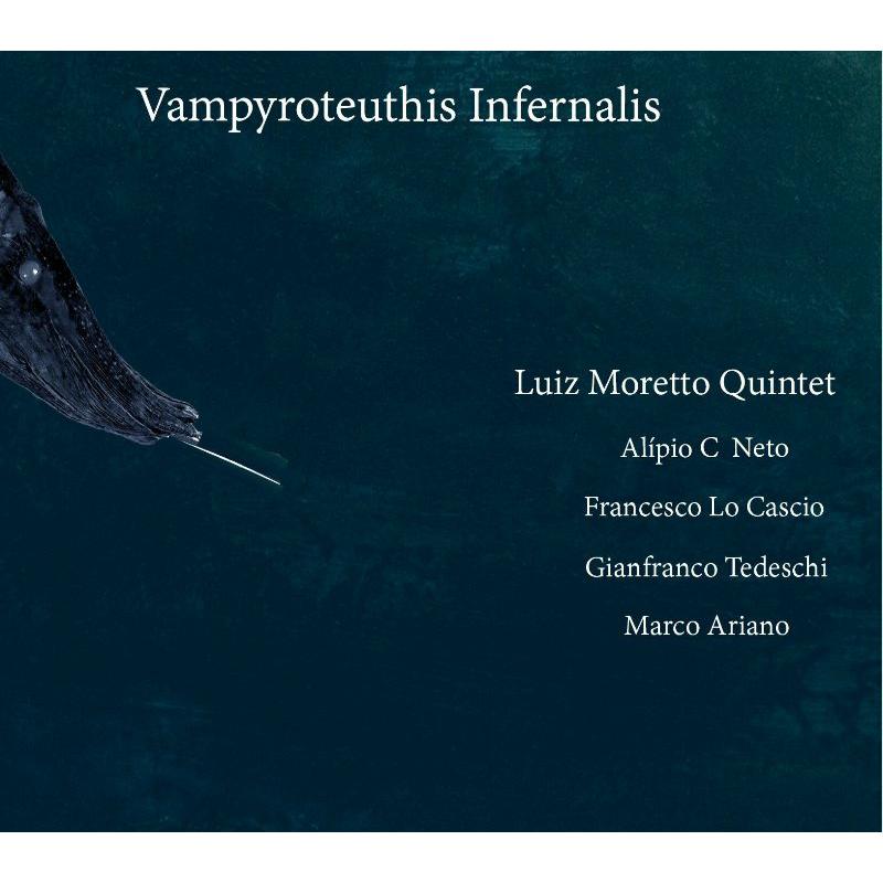 Picture of Luiz Moretto Quintet - Vampyroteuthis Infernalis