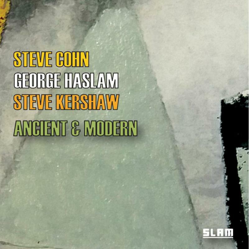 Picture of George Haslam, Steve Cohn & Steve Kershaw - Ancient & Modern