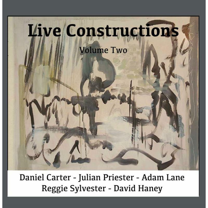 Picture of David Haney, Daniel Carter, Julian Priester, Adam Lane & Reggie Sylvester - Live Constructions Vol.2