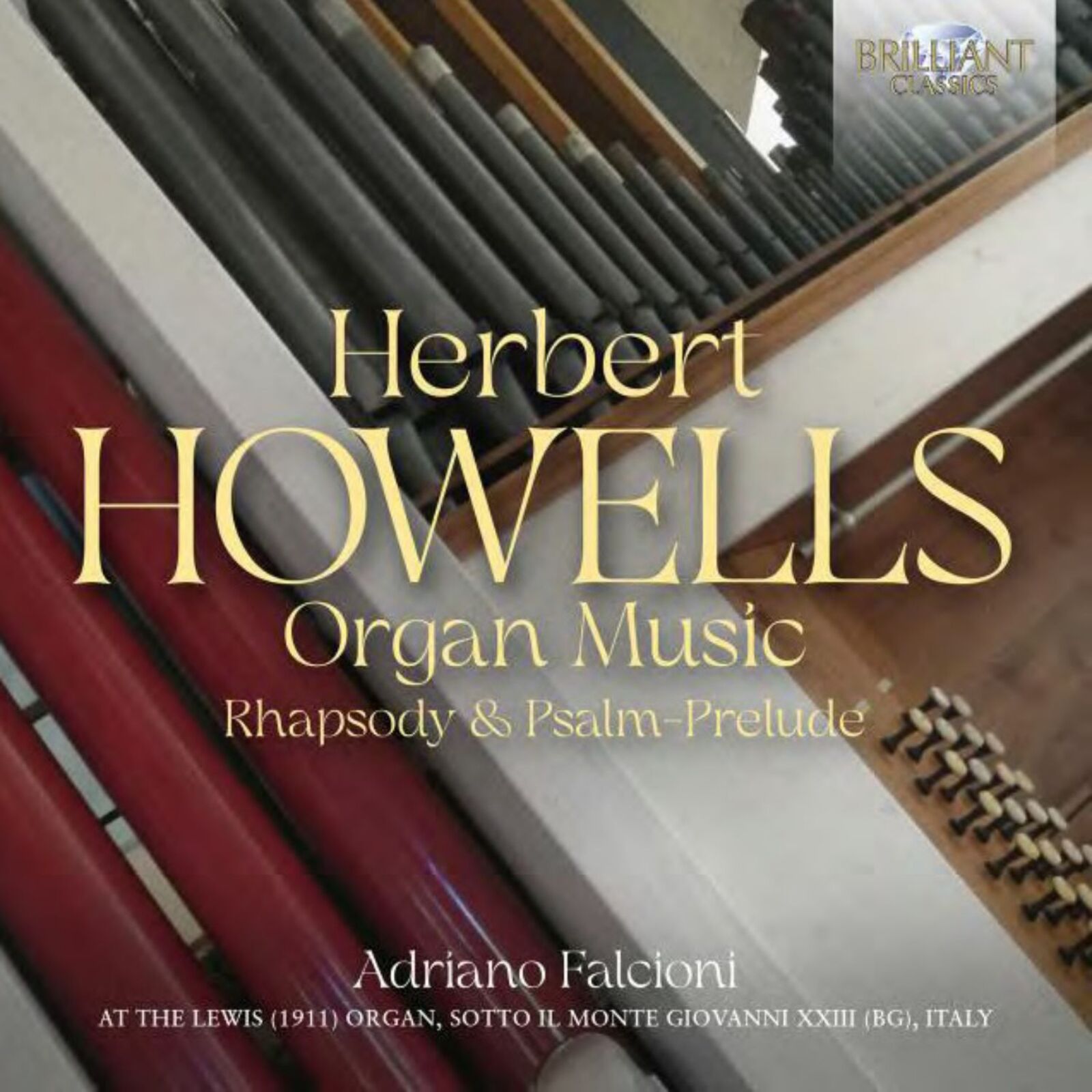 Picture of Adriano Falcioni - Howells: Organ Music; Rhapsody & Psalm-Prelude