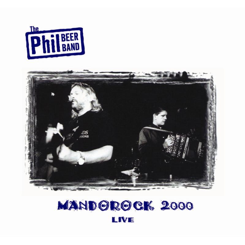 Picture of Phil Beer Band - Mandorock 2000 Live