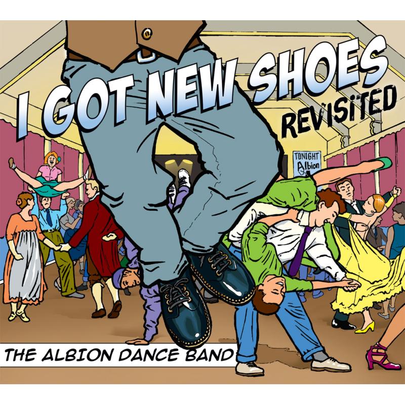 Picture of The Albion Dance Band - I Got New Shoes - Revisted