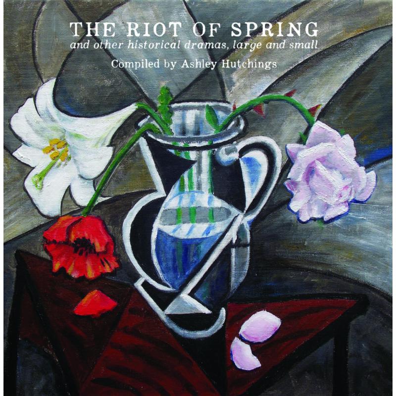 Picture of Ashley Hutchings - Riot Of Spring & Other Histori