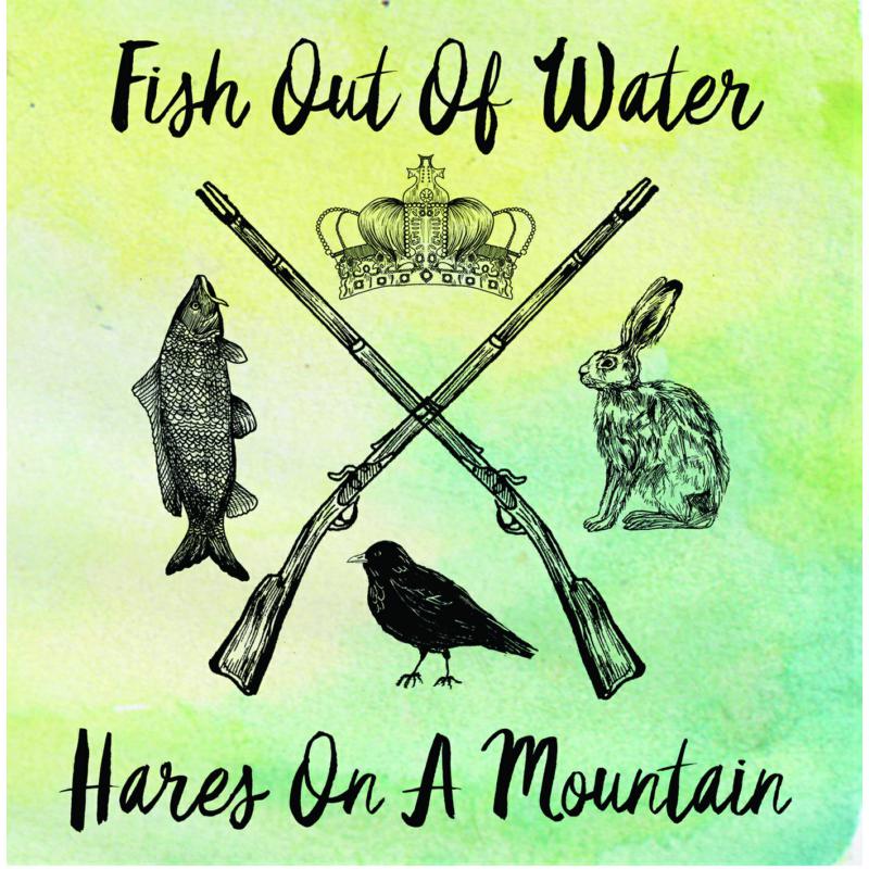 Picture of Fish Out Of Water - Hares On A Mountain (EP)