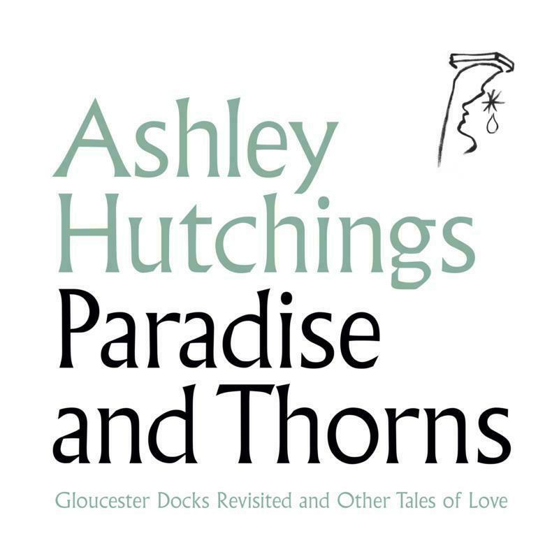 Picture of Ashley Hutchings - Paradise And Thorns