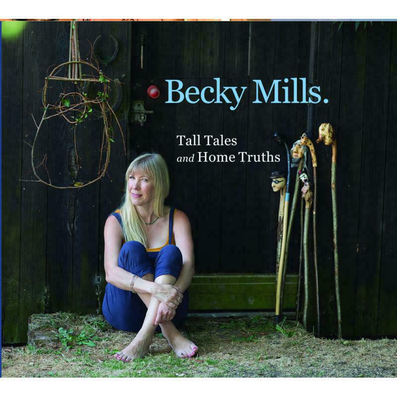 Picture of Becky Mills - Tall Tales And Home Truths