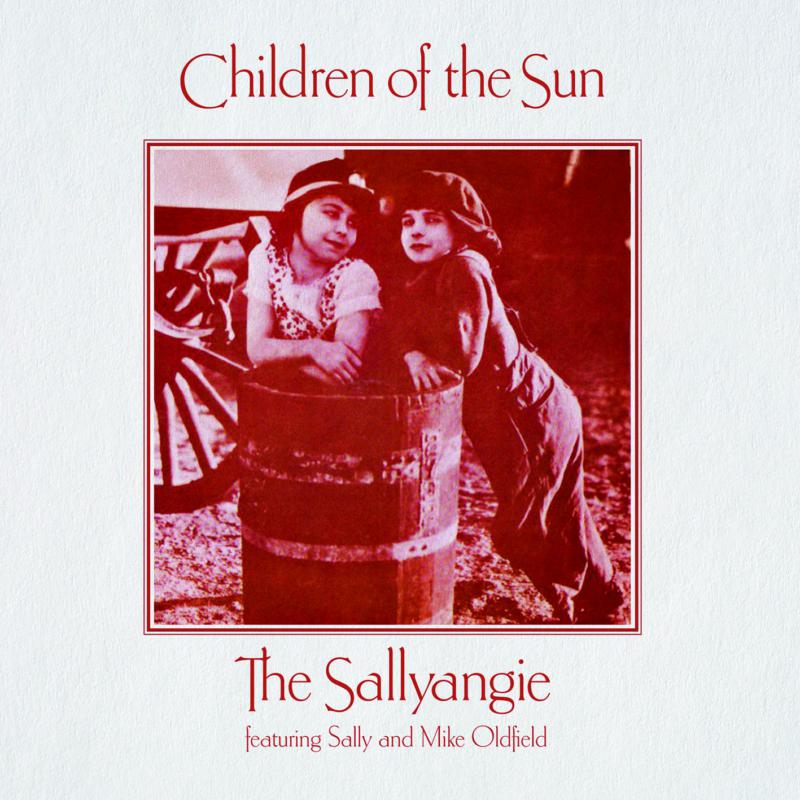 Picture of The Sallyangie - Mike & Sally Oldfield - Children Of The Sun