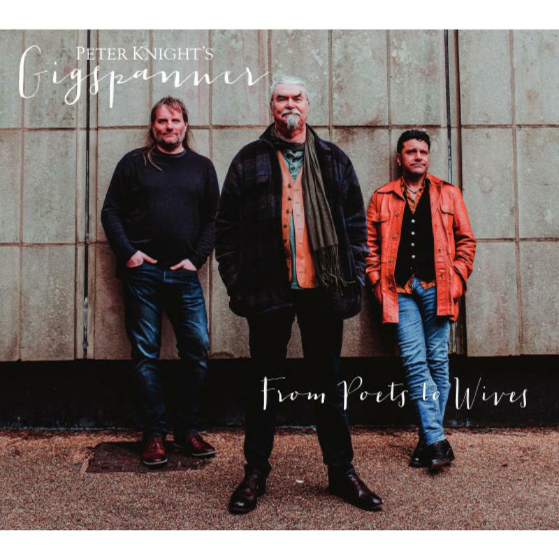 Picture of Peter Knight's Gigspanner - From Poets To Wives