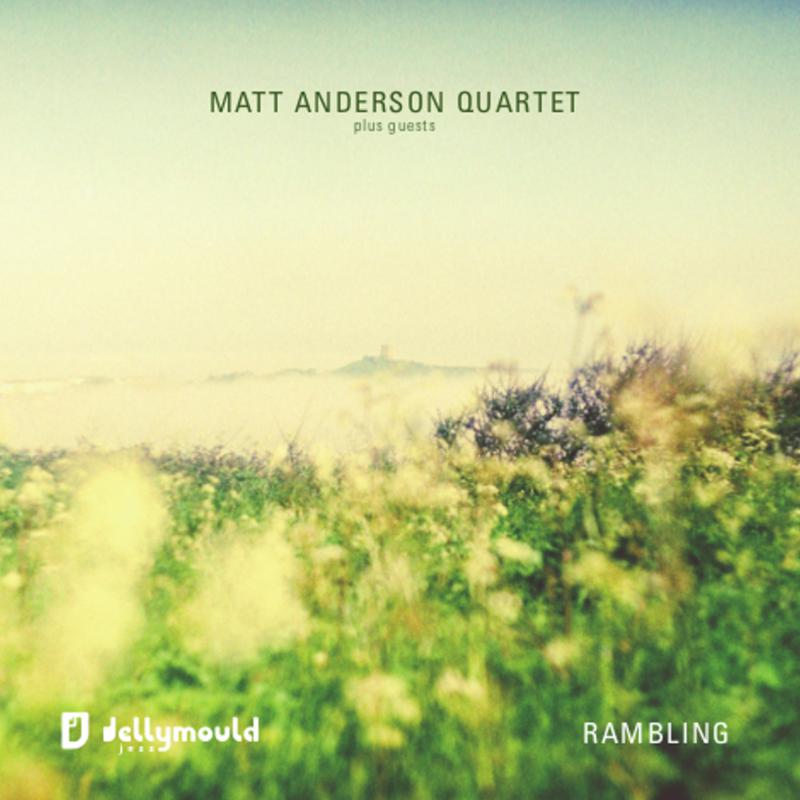 Picture of Matt Anderson Quartet - Rambling