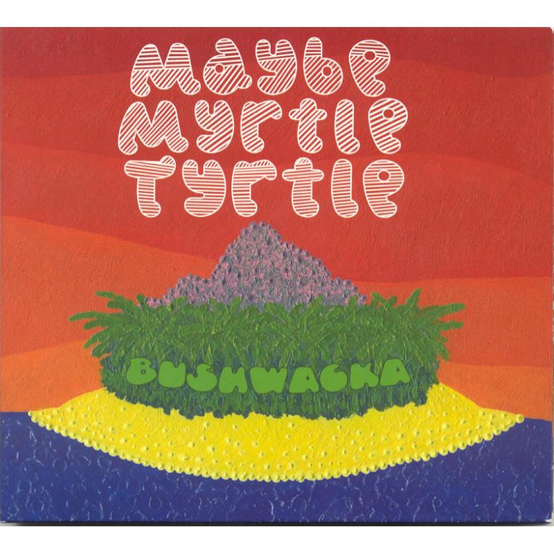 Picture of Maybe Myrtle Tyrtle - Bushwacka