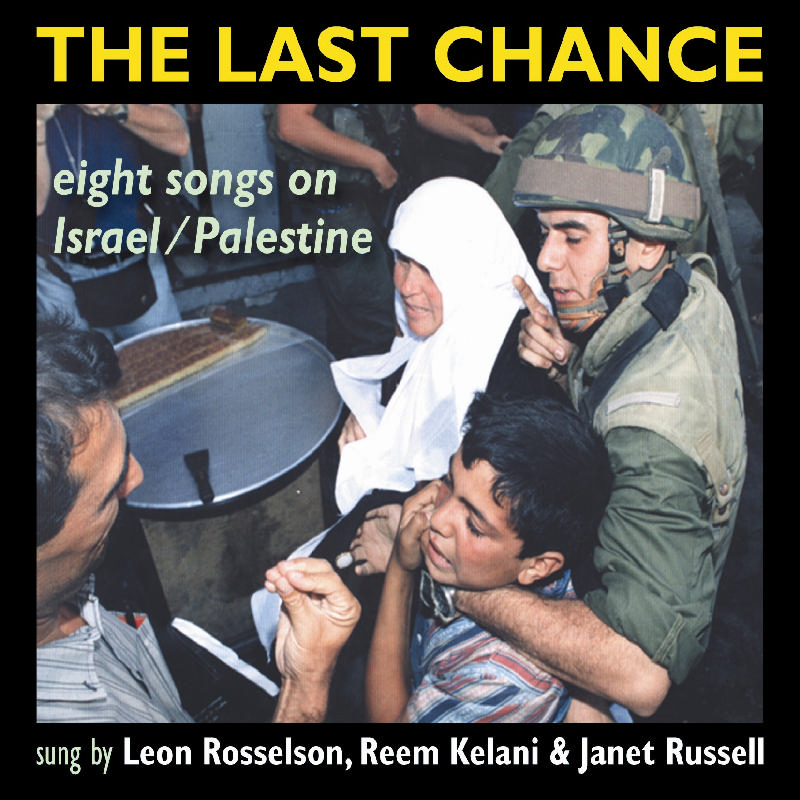 Picture of Leon Rosselson/Reem Kelani/Janet Russell - The Last Chance