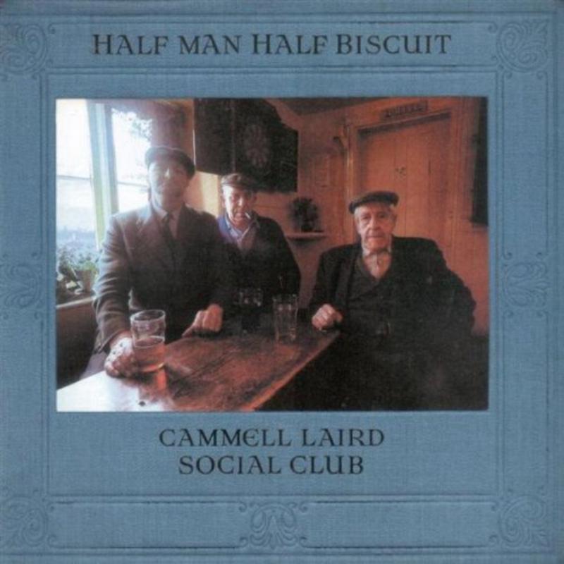 Picture of Half Man Half Biscuit - Cammell Laird Social Club