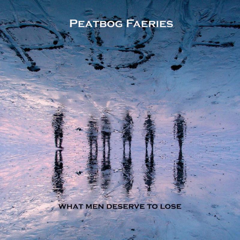 Picture of Peatbog Faeries - What Men Deserve to Lose