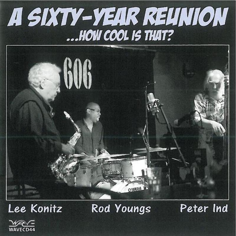 Picture of Lee Konitz, Rod Youngs & Peter Ind - A Sixty-Year Reunion