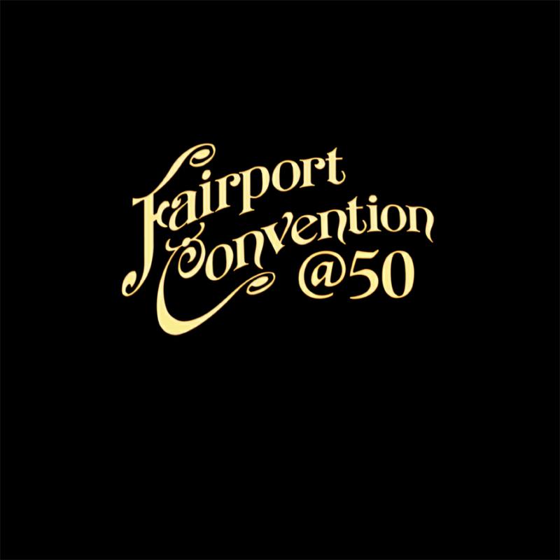 Picture of Fairport Convention - Fairport Convention 50:50@50