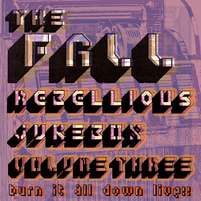 Picture of The Fall - Rebellious Jukebox Volume 3
