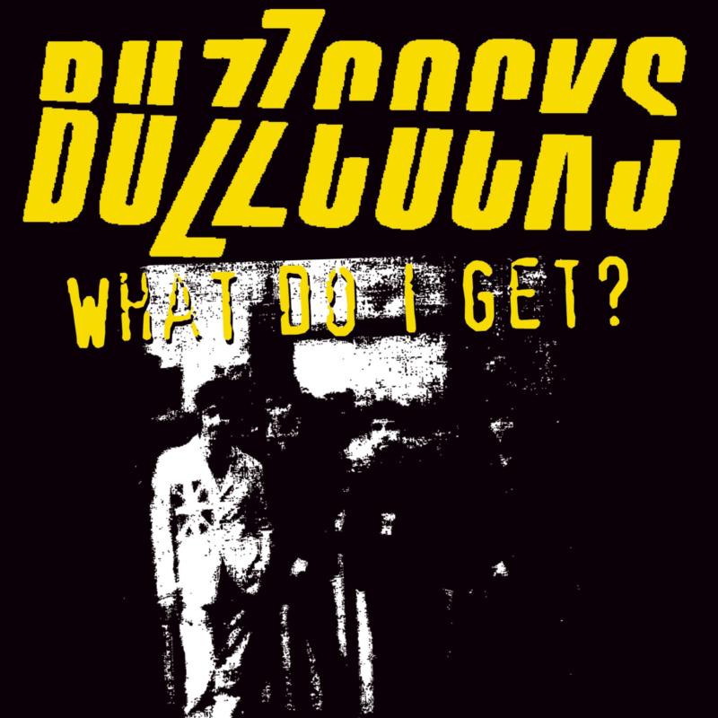 Picture of Buzzcocks - What Do I Get?