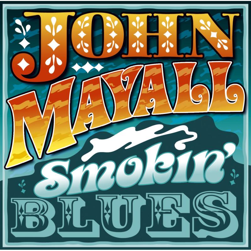 Picture of John Mayall - Smokin' Blues (Live '72 & '73)