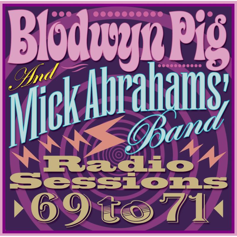 Picture of Blodwyn Pig & Mick Abraham's Band - Radio Sessions 1969-1971
