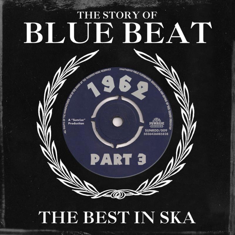Picture of Various Artists - The Story Of Blue Beat 1962: The Best In Ska Part 3 (The Best In Ska)