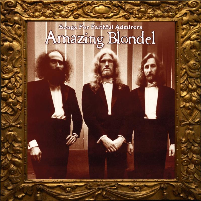 Picture of Amazing Blondel - Songs For Faithful Admirers