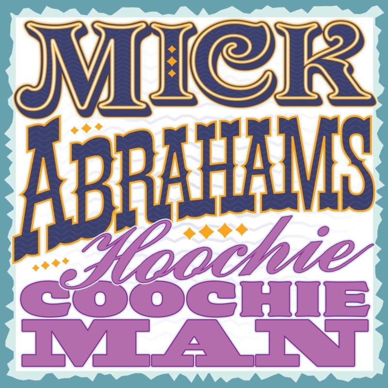 Picture of Mick Abrahams - Hoochie Coochie Man