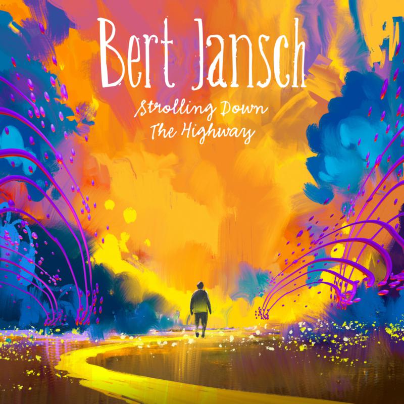 Picture of Bert Jansch - Strolling Down The Highway