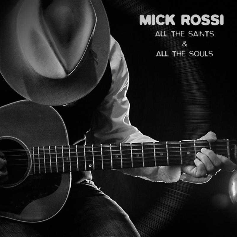 Picture of Mick Rossi - All the Saints and All the Souls