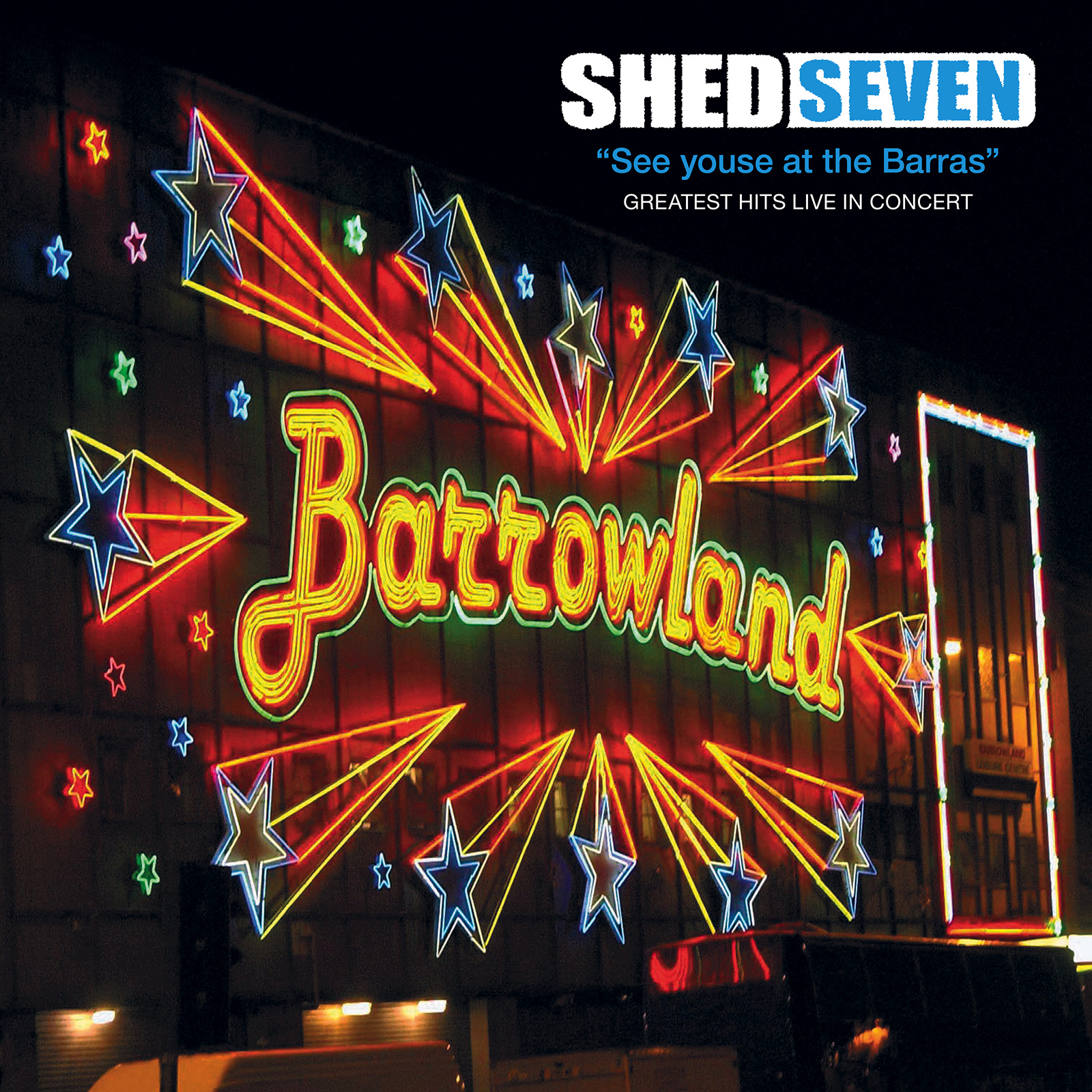Picture of Shed Seven - See Youse At The Barras