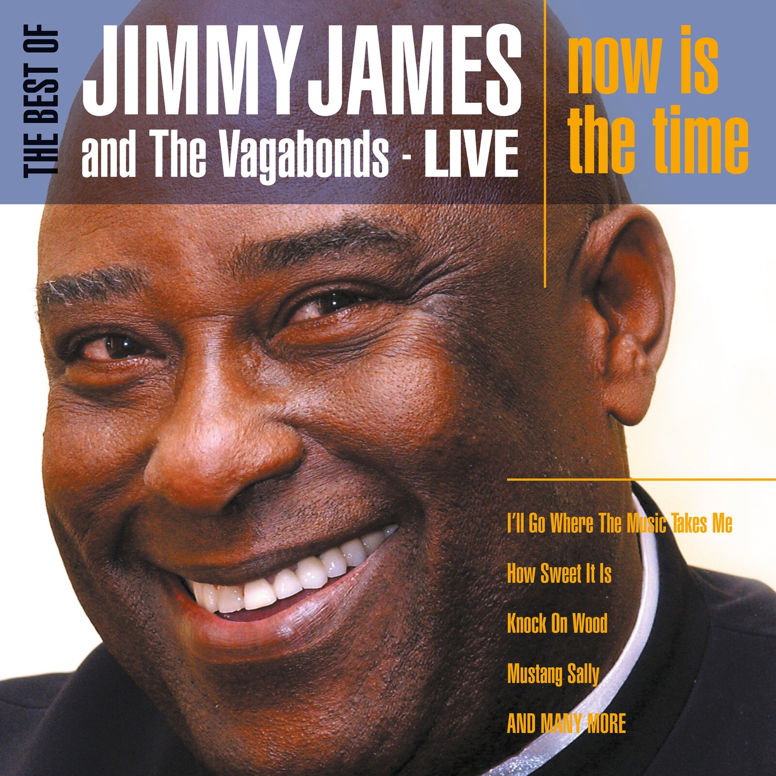 Picture of Jimmy James & Vagabonds - The Best of Jimmy James & Vagabonds Live - Now Is The Time