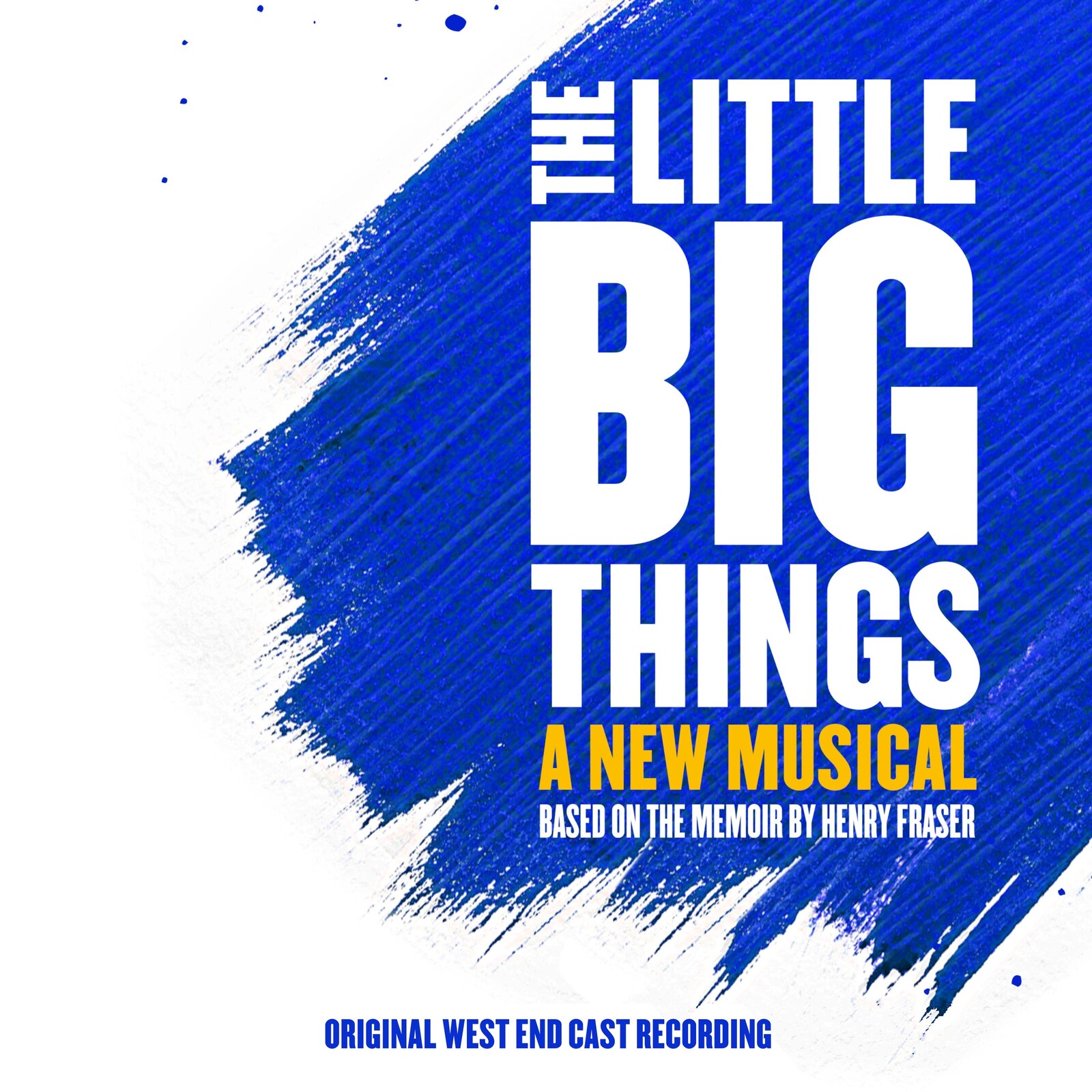 Picture of Original West End Cast Recording - The Little Big Things: A New Musical