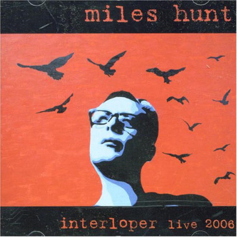 Picture of Miles Hunt - Interloper: Live 2008