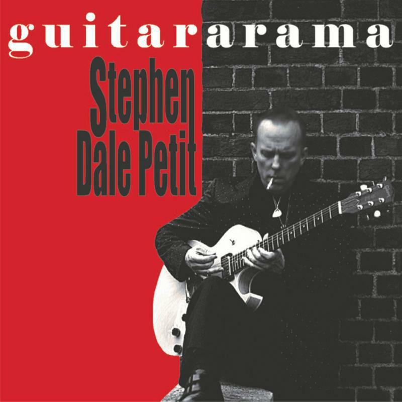 Picture of Stephen Dale Petit - Guitararama