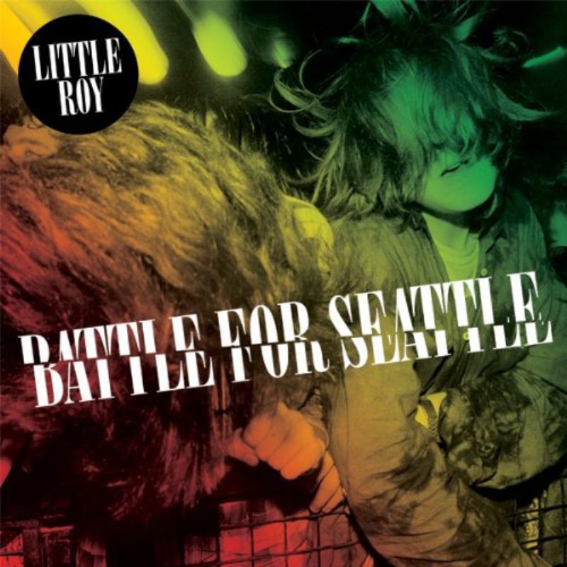 Picture of Little Roy - BATTLE FOR SEATTLE