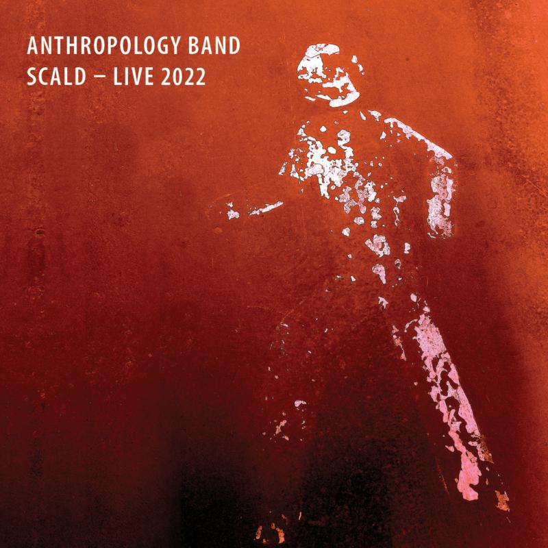 Picture of Anthropology Band - Scald - Live 2022