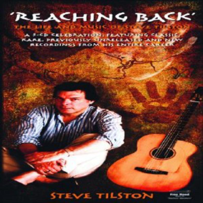 Picture of Steve Tilston - Reaching Back: The Life And Music Of Steve Tilston