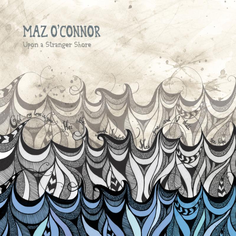 Picture of Maz O�Connor - Upon A Stranger Shore