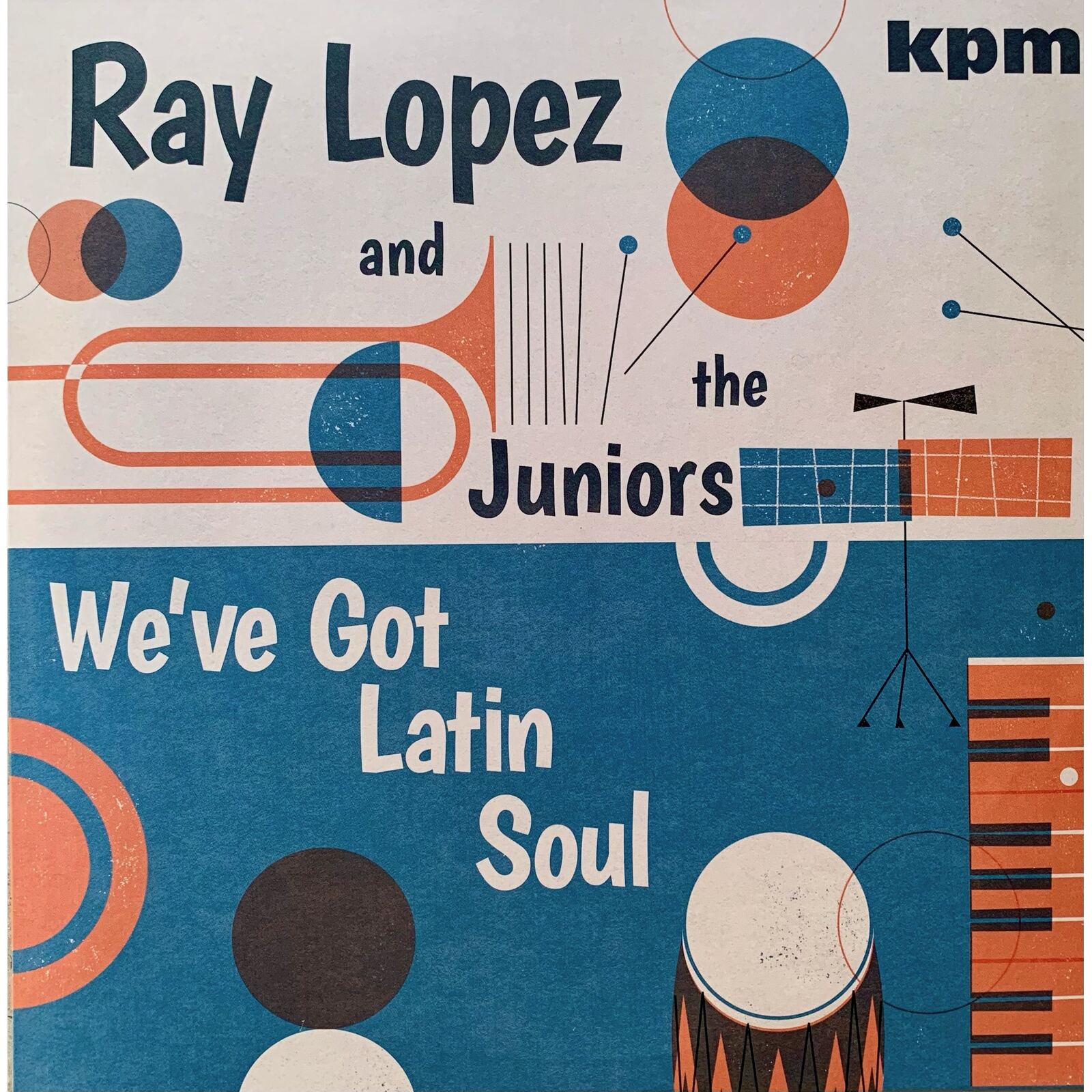 Picture of Ray Lopez & The Juniors - We've Got Latin Soul