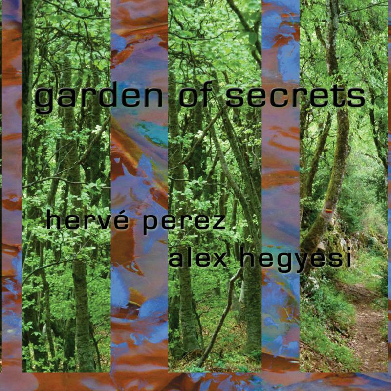 Picture of Herv� Perez & Alex Hegyesi - Garden Of Secrets