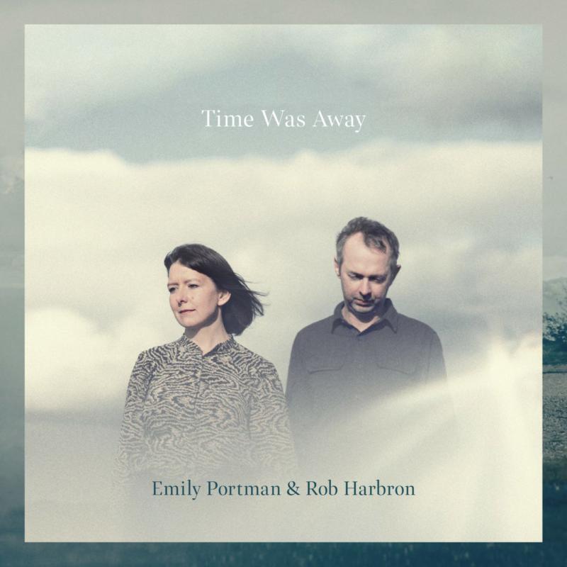 Picture of Emily Portman & Rob Harbron - Time Was Away