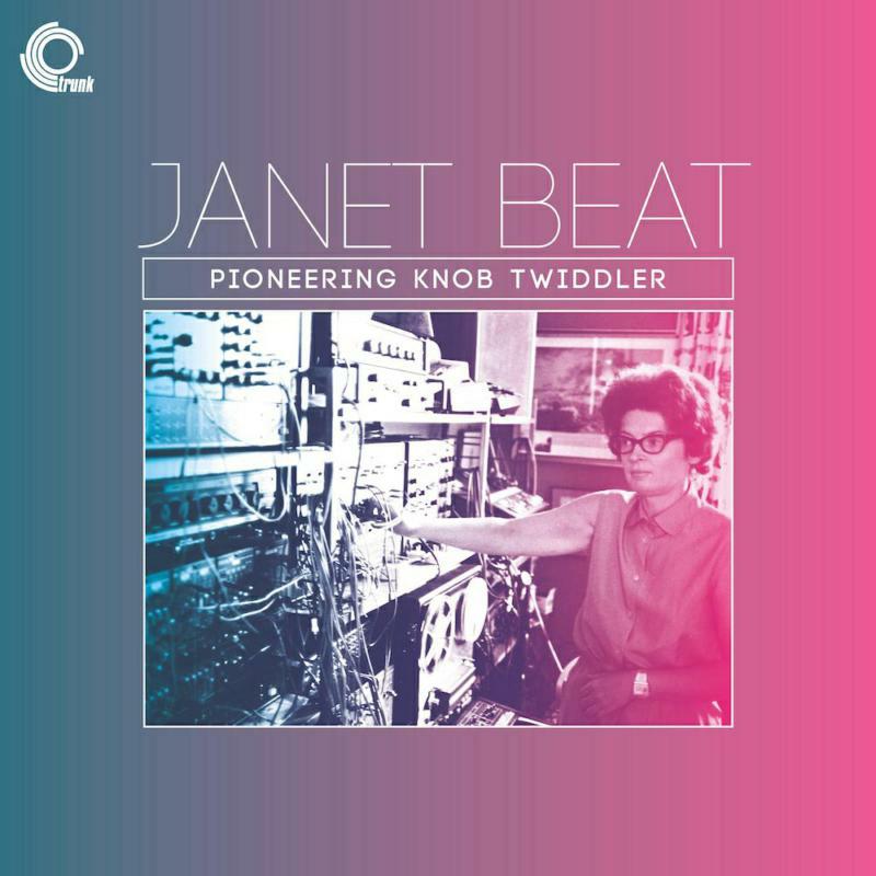 Picture of Janet Beat - Janet Beat - Pioneering Knob Twiddler
