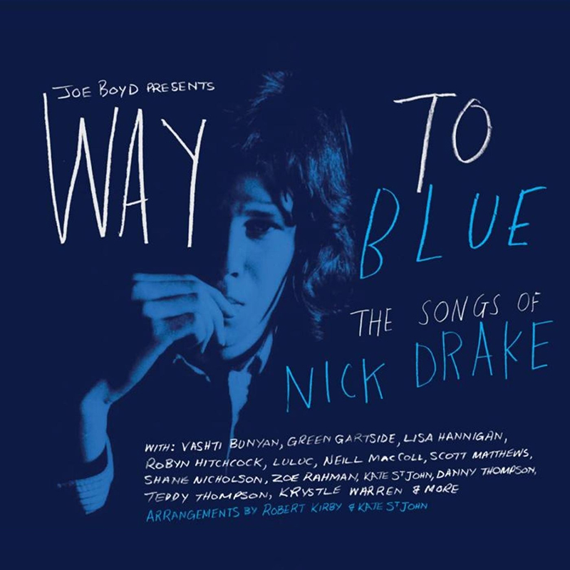 Picture of Various Artists (feat. Luluc, Lisa Hannigan, Vashti Bunyan, Scott Matthews, Teddy Thompson & more) - Way To Blue - The Songs Of Nick Drake
