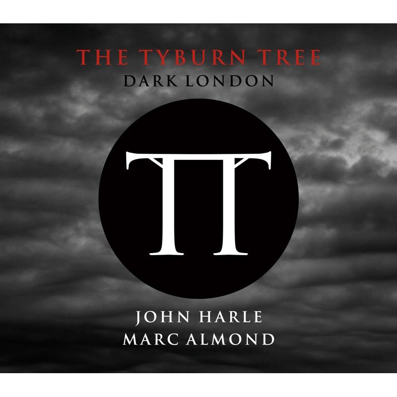 Picture of John Harle & Marc Almond - The Tyburn Tree - Dark London
