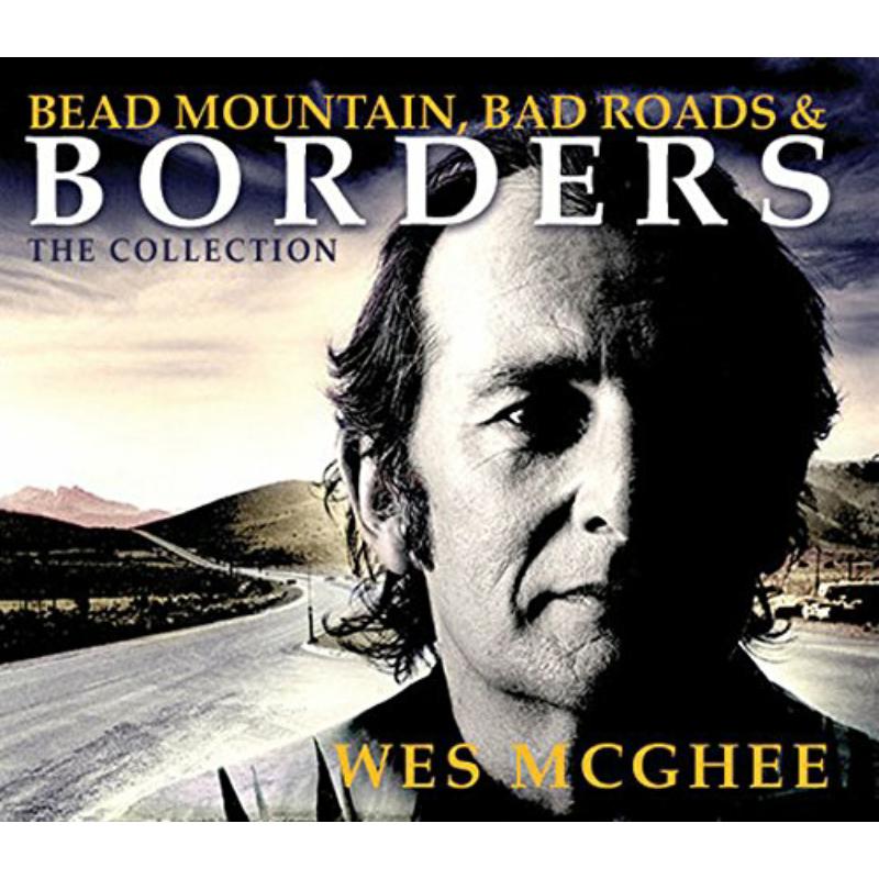 Picture of Wes McGhee - Bead Mountain, Bad Roads & Borders