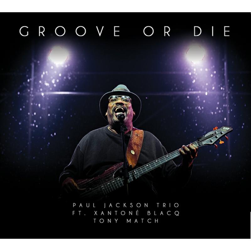 Picture of Paul Jackson Trio - Groove Or Die